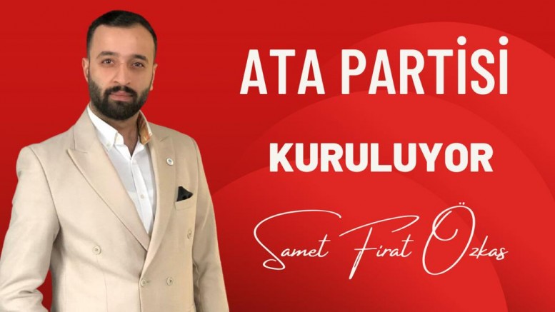 ATA PARTİSİ KURULUYOR.