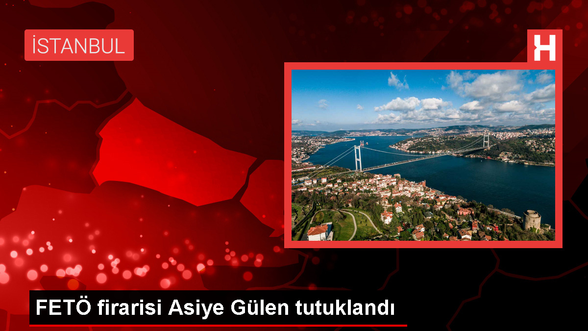 FETÖ soruşturması kapsamında Asiye Gülen ve eşi tutuklandı