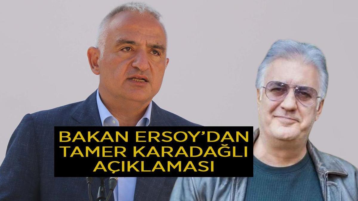 Bakan Ersoy’dan Tamer Karadağlı açıklaması: Sonuna kadar arkasındayım
