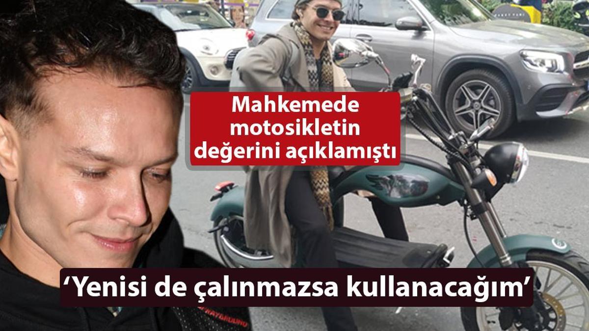 ‘Yeni motosiklet de çalınmazsa kullanacağım inşallah!’