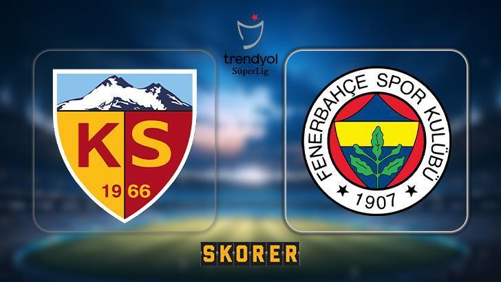 CANLI ANLATIM | Kayserispor – Fenerbahçe