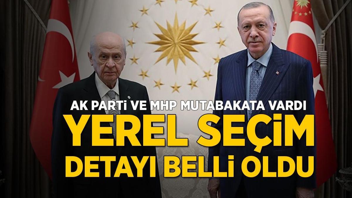 AK Parti ve MHP’den yerel seçim için iş birliği! Detaylar belli oldu