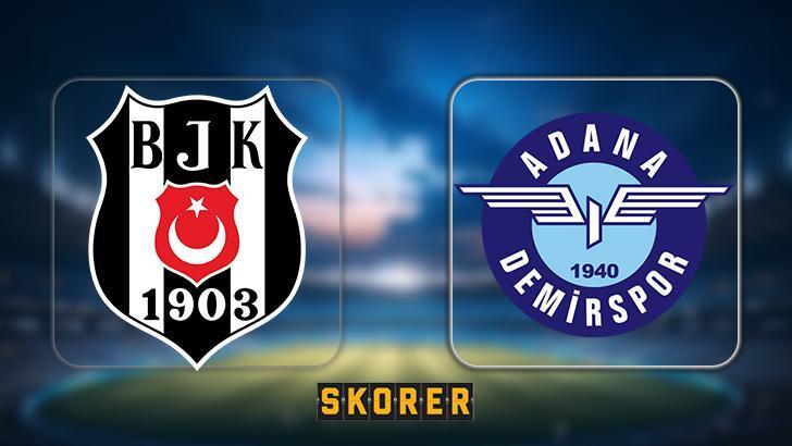 CANLI ANLATIM | Beşiktaş-Adana Demirspor