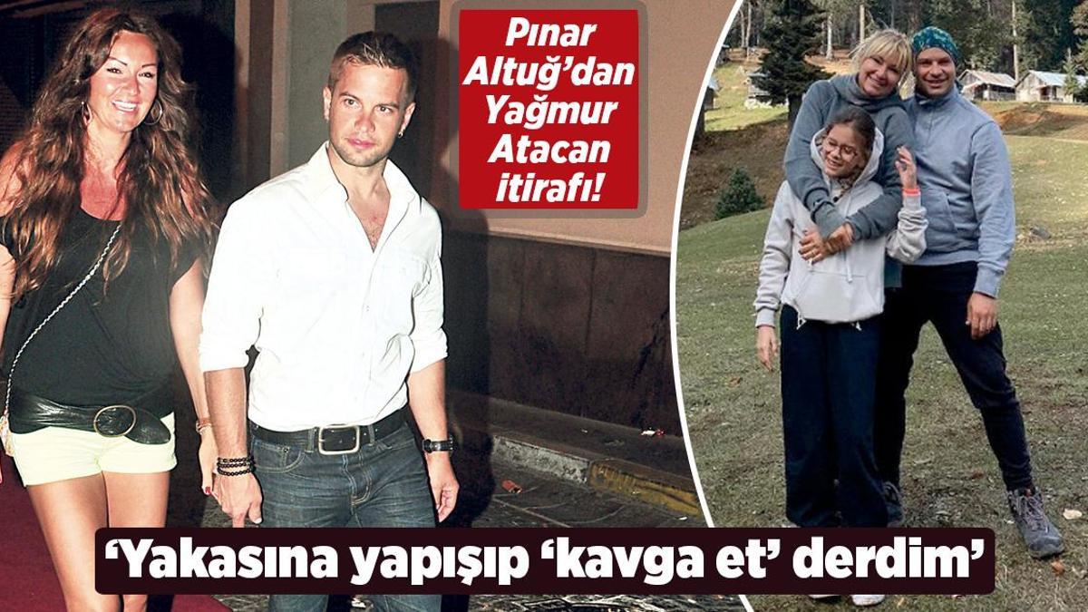 Pınar Altuğ’dan Yağmur Atacan itirafı: Yakasına yapışıp, ‘Benimle kavga et’ derdim!