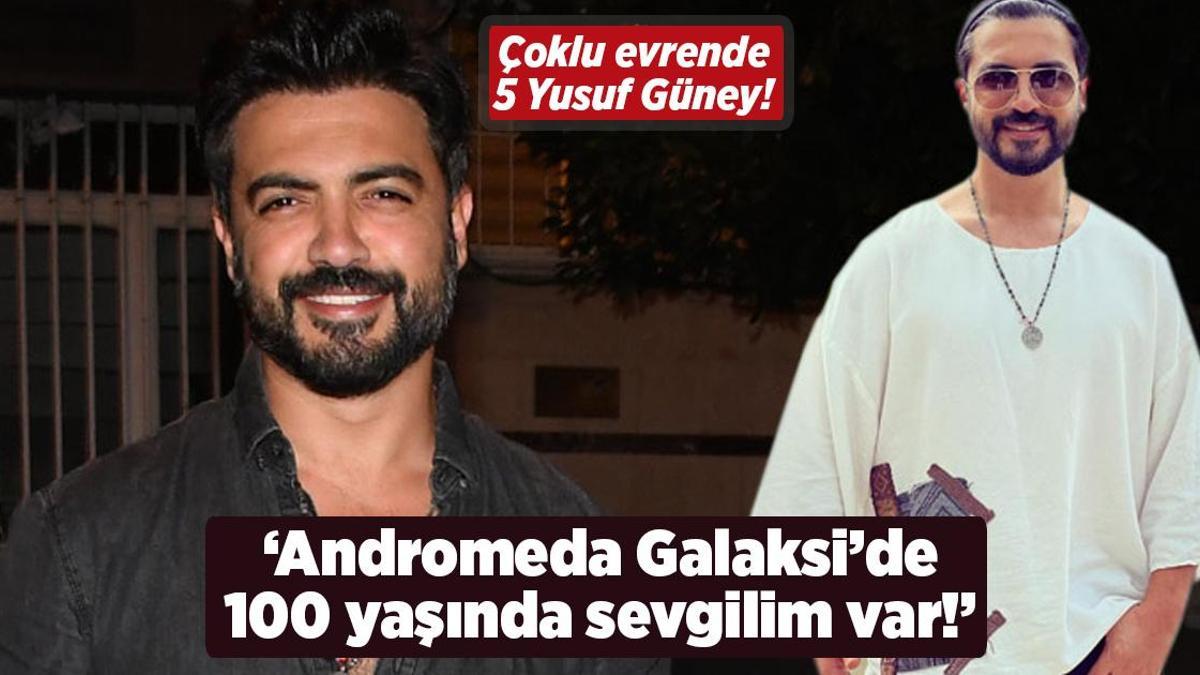 ‘Andromeda Galaksi’de 100 yaşında sevgilim var!’