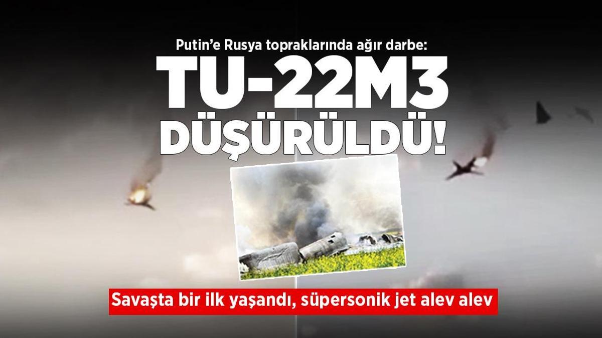 Rus süpersonik savaş uçağı Tu-22M3 düşürüldü! Putin’e ağır darbe, bir ilk yaşandı