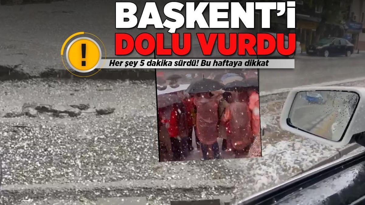 Meteoroloji’den peş peşe uyarılar geliyor! Başkent’i dolu vurdu