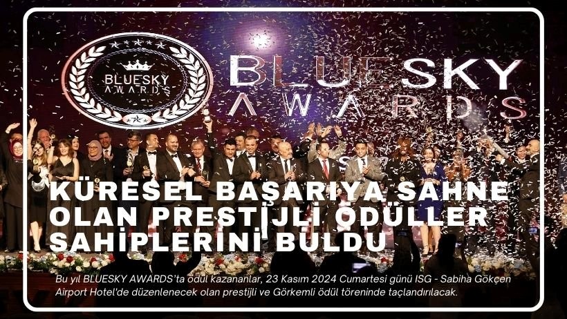 Bluesky Awards 2024’te Öne Çıkanlar: En İyi Havacılık Başarıları ve Ödülleri
