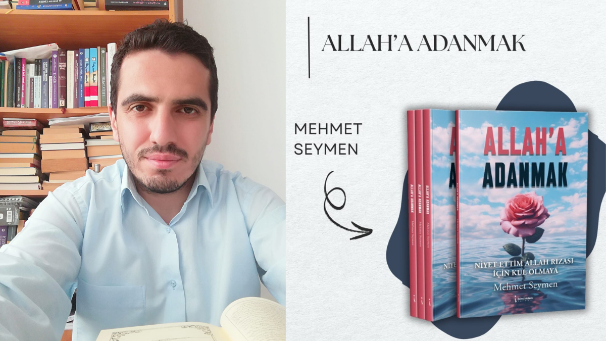 Yazar Mehmet Seymen’den İslâmî Kavramlara Sahih Kaynaklarla Derin Bir Bakış