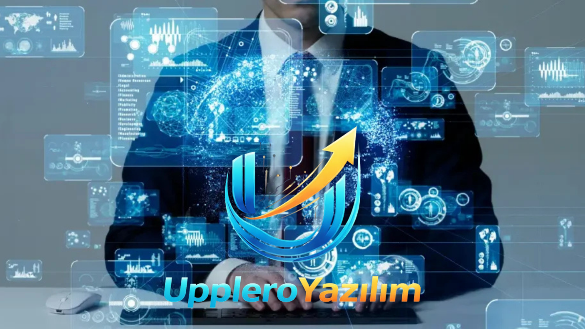 Yazılımda Yeni Nesil Yaklaşım: Upplero Yazılım ile Dijital Güç Artıyor
