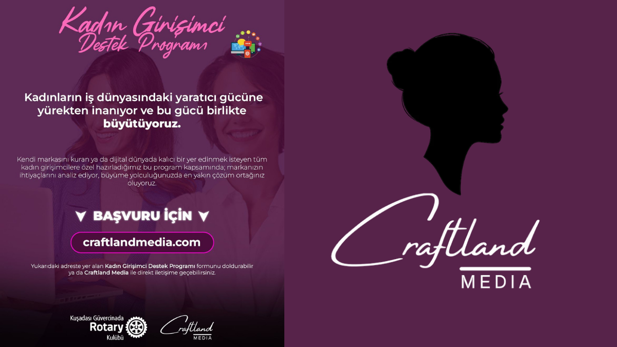 Craftland Media’dan Kadın Girişimcilere Büyük Destek Hamlesi